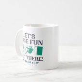 Laten we daar klaar zijn koffiemok (Voorkant links)