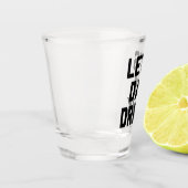 Laten we dag Drink grappige prijsopgave Shot Glas (Links)