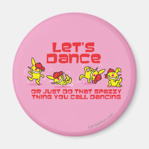 Laten we Dance Magneet
