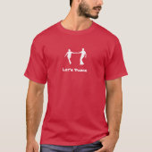 Laten we Dance T-Shirt (Voorkant)
