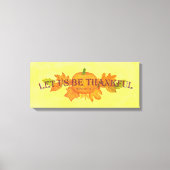 Laten we dankbaar verpakt canvas print (Voorkant)