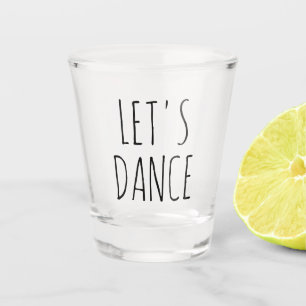 Laten we dansen Grappig geschenk shot glas