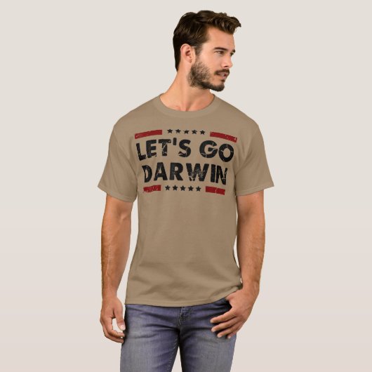 Laten we Darwin Funny sarcastisch laten Darwin T-shirt (Voorkant volledig)