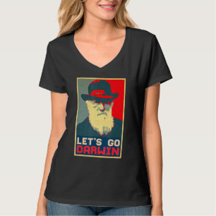 Laten we Darwin Funny Trendy Sarcastic Laten we ga T-shirt