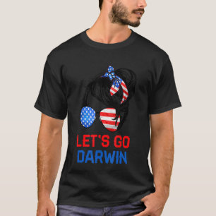 Laten we Darwin gaan, laten we Darwin Messy Bun Am T-shirt