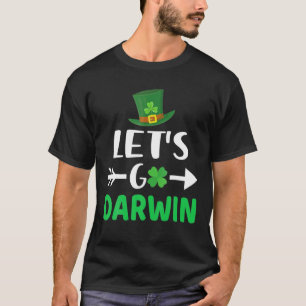 Laten we Darwin maken met St. Patrick's Day Funny T-shirt