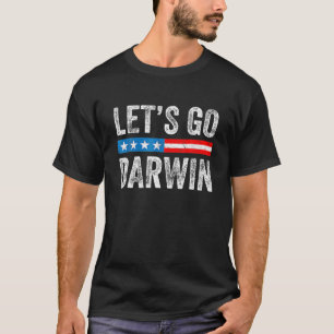 Laten we Darwin T-shirt Funny Trendy Sarcastic Let