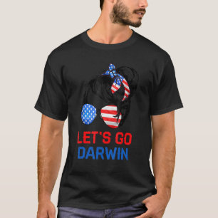 Laten we Darwin Women Girl Lets naar ons sturen me T-shirt