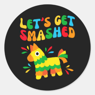 Laten we de Bruidsploeg Smashed M'n Laatste Feest  Ronde Sticker