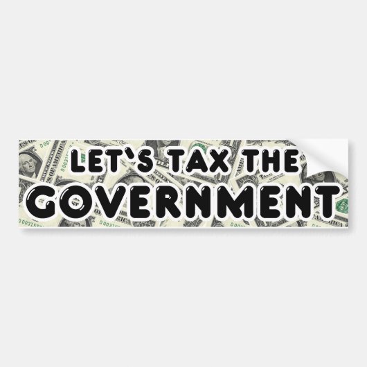 Laten we de Bumpersticker van de regering belasten (Voorkant)