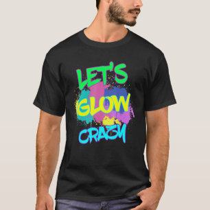 Laten we de Geweldige gloed van Glow Glow-feest Pa T-shirt