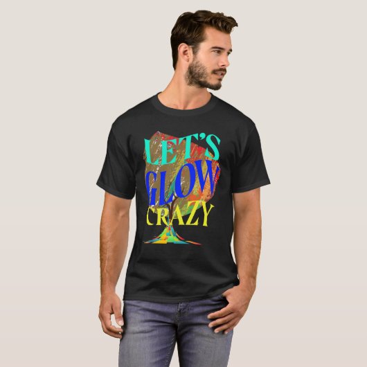Laten we de Glow Crazy Party T-shirt Retro Neon li (Voorkant volledig)