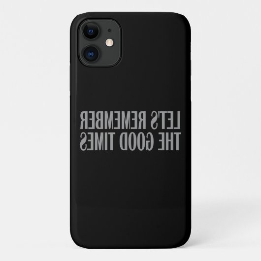 Laten we de goede tijden niet vergeten Case-Mate iPhone case (Achterkant)