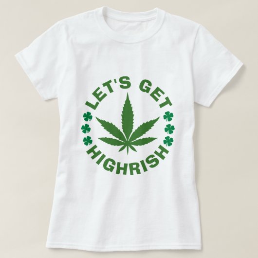 LATEN WE DE HOOGSTE PATRICKS DAY HOODIE KRIJGEN T-SHIRT (Design voorkant)