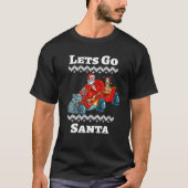 Laten we de kerstman gaan rijden met een raderauto t-shirt (Voorkant)