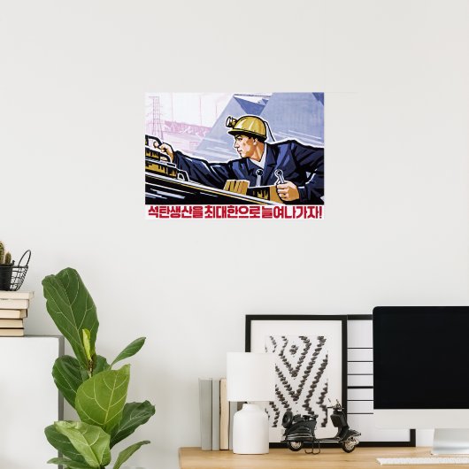Laten we de Koreaanse steenkoolproductie maximalis Poster (Thuiskantoor)