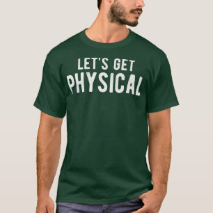 Laten we de muziekuitwerkgeschenk voor fysieke gym t-shirt
