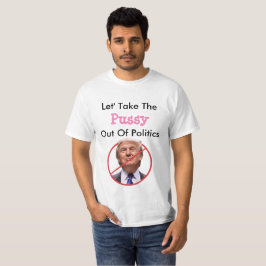Laten we de poesje uit de politiek "Anti-Trump" ha T-shirt