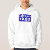 Laten we de politieke humor van Taco gebruiken Hoodie (Voorkant)