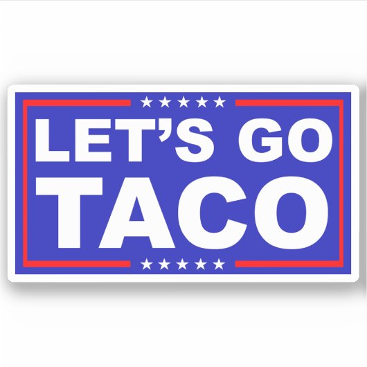 Laten we de politieke humor van Taco gebruiken Sticker (Voorkant)