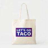 Laten we de politieke humor van Taco gebruiken Tote Bag (Voorkant)