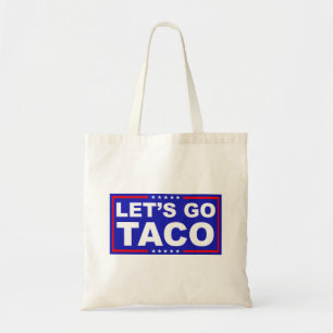 Laten we de politieke humor van Taco gebruiken Tote Bag