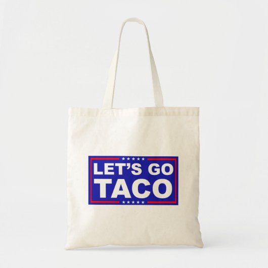 Laten we de politieke humor van Taco gebruiken Tote Bag (Voorkant)