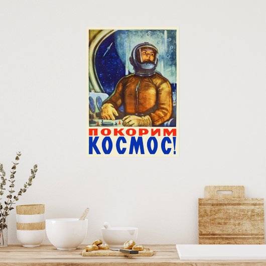 Laten we de ruimte veroveren! — Sovjet- poster (Keuken)