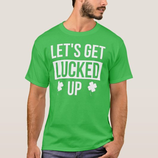Laten we de St. Patrick's Day opknappen T-shirt (Voorkant)