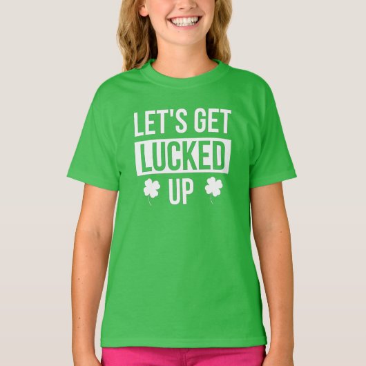 Laten we de St. Patrick's Day T-Shirt opknappen (Voorkant)