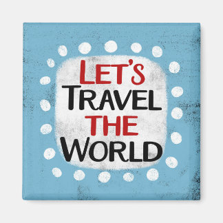 Laten we de wereld koelkastmagneet reizen magneet