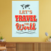 Laten we de wereld reizen canvas afdruk (Insitu (Woonkamer))