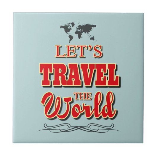 Laten we de wereld reizen tegeltje (Voorkant)