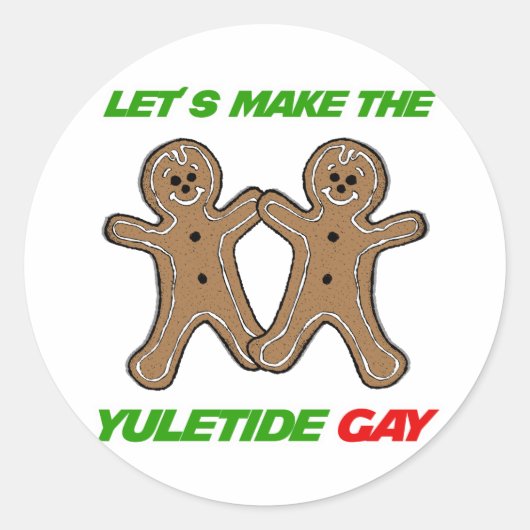 LATEN WE DE YULETIDE GAY MAKEN -.png Ronde Sticker (Voorkant)