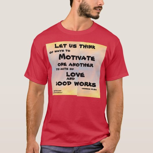 LATEN WE DENKEN DAT HEBREWS 10:24 UUR HEEFT T-SHIRT (Voorkant)