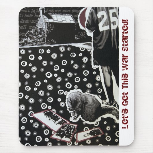 Laten we deze oorlog beginnen met Mousepad Muismat (Voorkant)