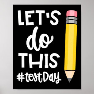Laten we deze test doen Dag Staatstesten Leraar Mo Poster