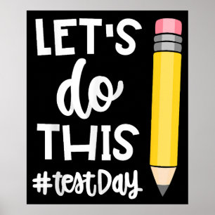 Laten we deze testdag testen Motivatie Poster
