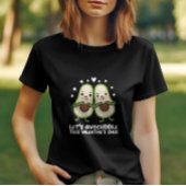 Laten we deze Valentijnsdag Schattigee avocado ver T-shirt