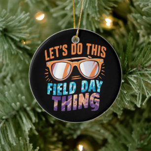 Laten we deze veldactiviteit doen Zonnebril Leraar Keramisch Ornament