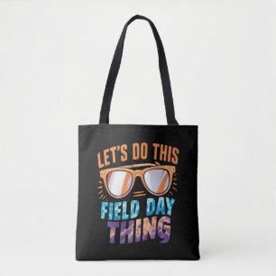 Laten we deze veldactiviteit doen Zonnebril Leraar Tote Bag
