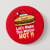  "Laten we deze winter warm maken" Ronde Button 7,6 Cm (Voorkant)