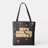 Laten we deze zondag chillen tote bag (Achterkant)