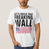 LATEN WE DIE FREAKING WALL-T-shirts OPBOUWEN T-shirt (Voorkant)