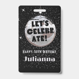 Laten we Disco Ball Black Birthday VIP vieren Badge