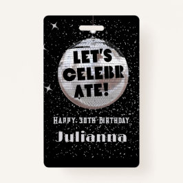Laten we Disco Ball Black Birthday VIP vieren Badge