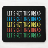 Laten we dit brood halen muismat (Voorkant)