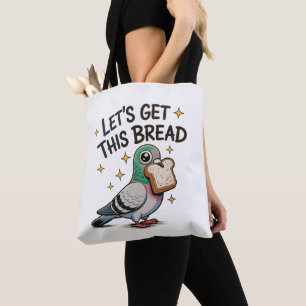 Laten we dit brood krijgen domme duif trendy schat tote bag