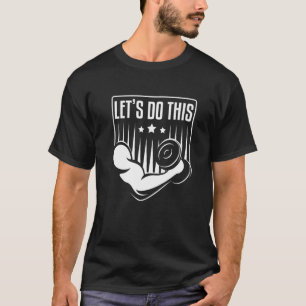 Laten we dit doen Gym Gain Fitness is mijn Therapi T-shirt