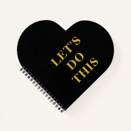 Laten we dit doen - hartvormig spiraalgebonden Not Notitieboek